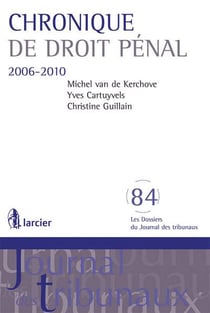 Chronique de droit penal - 2006-2010