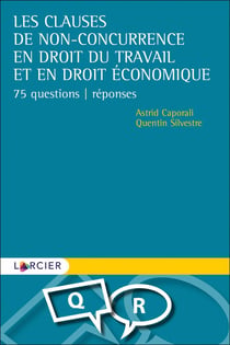 Les clauses de non-concurrence en droit du travail et en droit économique