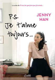 Les amours de Lara Jean Tome 2 : P.S. je t'aime toujours...