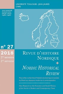 Revue d'histoire nordique n.27 : nouvelles recherches d'histoire économique et sociale du Nord aux époques moderne et contemporaine
