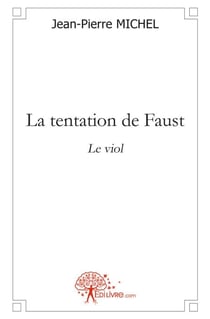 La tentation de faust - le viol