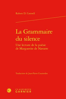 La grammaire du silence : une lecture de la poésie de Marguerite de Navarre