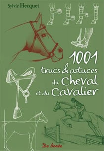 1001 trucs et astuces du cheval et du cavalier