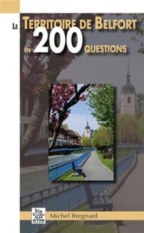 Le territoire de belfort en 200 questions
