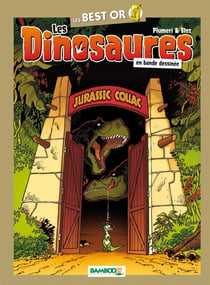 Les dinosaures en bande dessinée Hors-Série : Jurassic couac