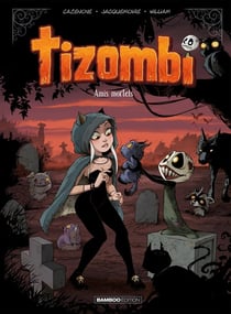 Tizombi Tome 3 : amis mortels