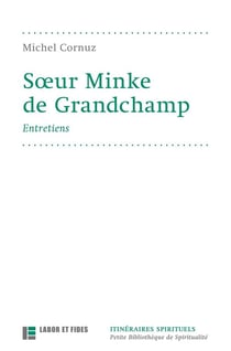 Soeur Minke de Grandchamp : entretiens