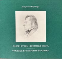 Chopin et son « tourment écrit » : Violence et nervosité de Chopin
