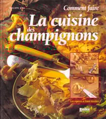 La cuisine des champignons