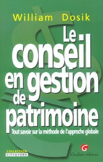 Tout savoir sur le conseil en gestion de patrimoine