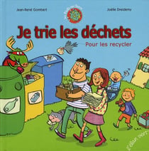 Je trie les déchets pour les recycler