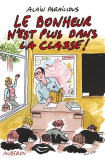 Le bonheur n'est plus dans la classe