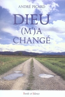 Dieu m'a changé