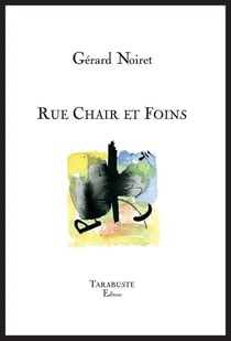 Rue chair et foins - gerard noiret