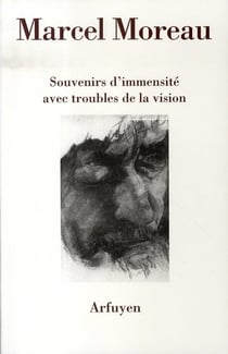 Souvenirs d'immensité avec troubles de la vision