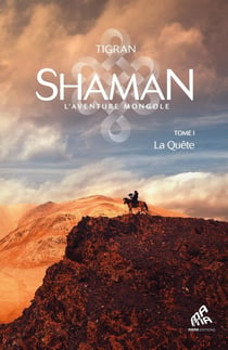 Shaman, la trilogie Tome 1 : la quête