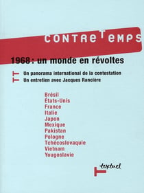 Revue contre-temps t.22 - 1968 : un monde en révoltes