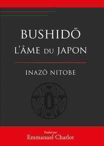 Bushido l'âme du Japon