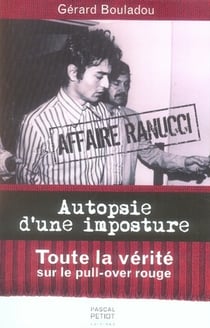Affaire ranucci - autopsie d'une imposture