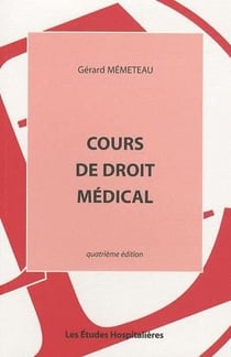 Cours de droit médical (4e édition)