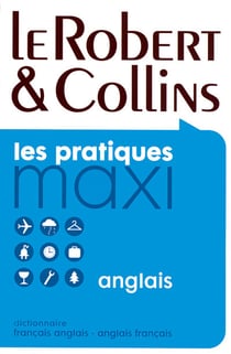 Dictionnaire maxi Robert & Collins - français-anglais / anglais-français