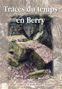 Traces du temps en Berry