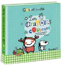 Gaufrette et lulu - les crayons de couleur