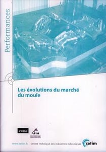 Les évolutions du marché du moule performances 9q62
