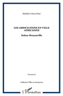 Les associations en ville africaines : Dakar-Brazzaville