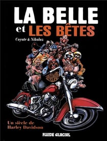 La belle et les betes - un siecle de harley davidson