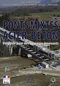 Ponts mixtes acier-béton - un guide pour des ouvrages innovants