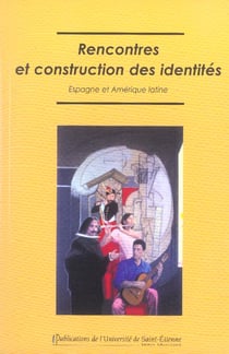 Rencontre et construction des identités