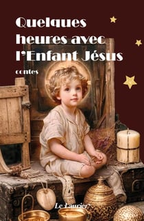 Quelques heures avec l'enfant jesus