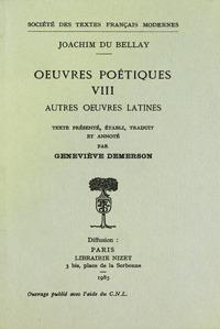 Oeuvres poétiques Tome 8 - autres oeuvres latines
