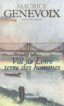 Val de Loire,Terre des Hommes