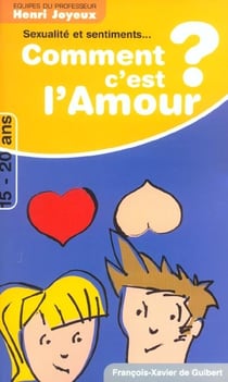 Sexualité et sentiments... comment c'est l'amour ?