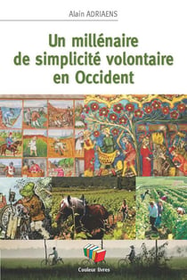 Un millénaire de simplicité volontaire