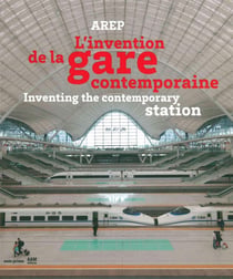 L'invention de la gare contemporaine