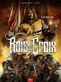 Des Rois Et Des Croix T03
