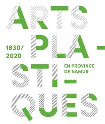 Arts plastiques en Province de Namur (1830-2020)