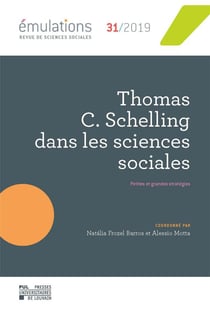 Émulations Tome 31 : Thomas C Schelling dans les sciences sociales : petites et grandes stratégies (édition 2019)