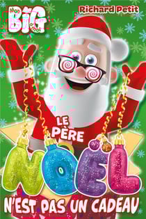 Le pere noel n'est pas un cadeau