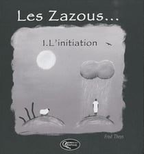 Les zazous t.1 - l'initiation
