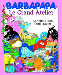 Barbapapa : le grand atelier