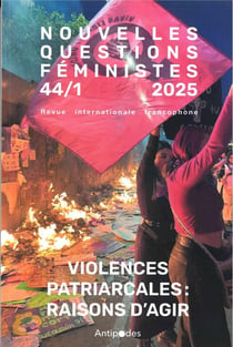 REVUE NOUVELLES QUESTIONS FEMINISTES n.44(1)/2025 : Violences patriarcales : raisons d'agir