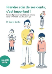 Prendre soin de ses dents, c'est important ! Comment préserver la santé bucco-dentaire de vos enfants dès leur plus jeune âge