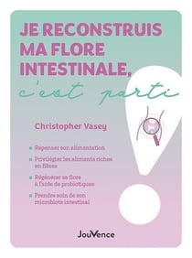 Je reconstruis ma flore intestinale, c'est parti !