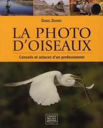 La photo d'oiseaux - conseils et astuces d'un professionnel