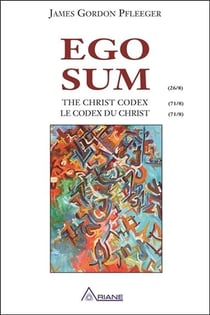 Ego sum - le codex du christ