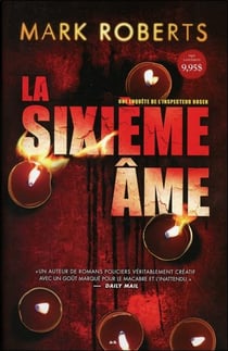 Une enquête de l'inspecteur Rosen t.1 - la sixième âme
